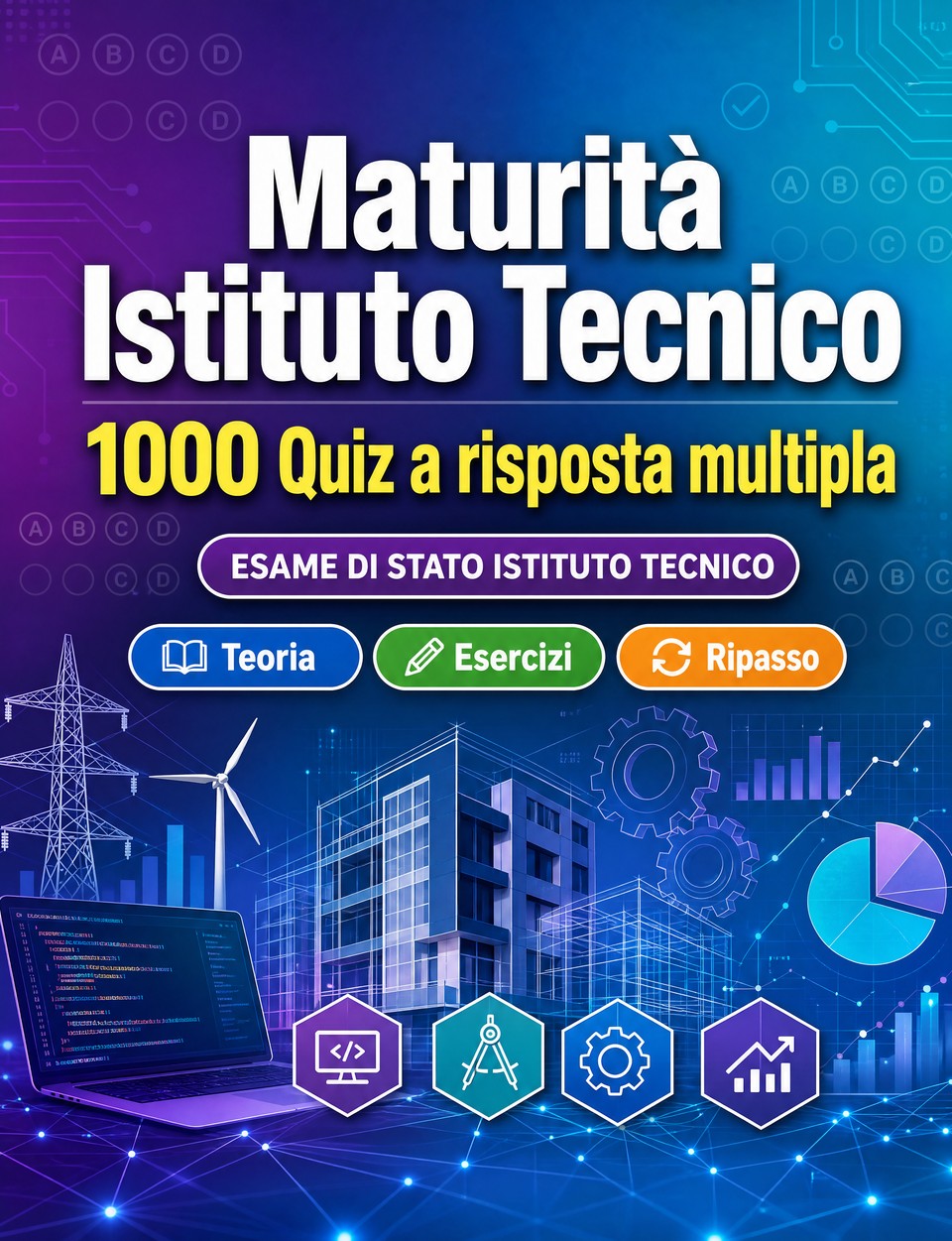 Maturità Istituto Tecnico 2026-2027 : 1000 Quiz a risposta multipla Maturità Istituto Tecnico 2026-2027 : 1000 Quiz a risposta multipla — Preparazione all'esame: QCM Teoria, Esercizi, Ripasso, Competenze professionali, Casi pratici e simulazione delle prove per superare